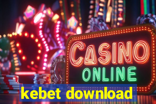 kebet download